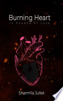 Burning Heart: In Shadow of Love