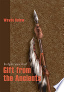 Gift from the Ancients PDF Book By Wayde Bulow