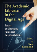 The Academic Librarian in the Digital Age [Pdf/ePub] eBook