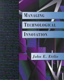 Managing Technological Innovation