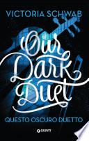 Our Dark Duet. Questo oscuro duetto image