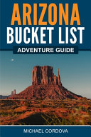 Arizona Bucket List Adventure Guide Book PDF