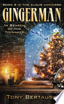 Gingerman: In Search of the Toymaker (A Science Fiction Adventure)