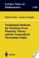 Variational Methods for Problems from Plasticity Theory and for Generalized Newtonian Fluids Book