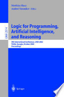 Logic for Programming  Artificial Intelligence  and Reasoning