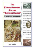 The Kansas-Nebraska Act and 