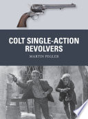 Colt Single Action Revolvers Book