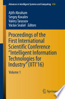 Proceedings of the First International Scientific Conference    Intelligent Information Technologies for Industry     IITI   16 
