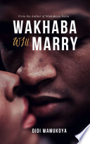 Wakhaba Will Marry