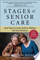 Stages of Senior Care: Your Step-by-Step Guide to Making the Best Decisions