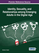 Identity, Sexuality, and Relationships among Emerging Adults in the Digital Age