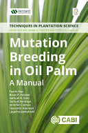 Mutation Breeding in Oil Palm