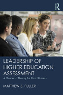 Leadership of Higher Education Assessment