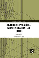 Historical Parallels, Commemoration and Icons