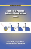 Frontiers of Plasmon Enhanced Spectroscopy