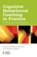 Cognitive Behavioural Coaching in Practice