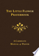 The Little Flower Prayerbook Book
