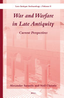 War and Warfare in Late Antiquity  2 vols  