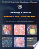 Pathology and Genetics of Tumours of Soft Tissue and Bone Book
