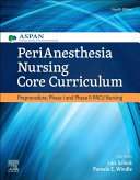 PeriAnesthesia Nursing Core Curriculum