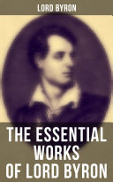 Read Pdf The Essential Works of Lord Byron