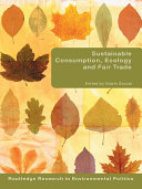 Sustainable Consumption, Ecology and Fair Trade