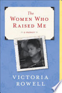 The Women Who Raised Me Book
