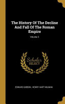 The History Of The Decline And Fall Of The Roman Empire  Book