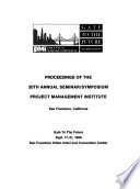 Proceedings of the ... Annual Seminar/Symposium, Project Management Institute