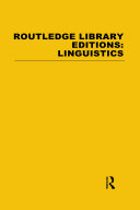 Routledge Library Editions: Linguistics Mini-set A General Linguistics