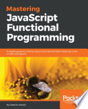 Mastering JavaScript Functional Programming Book