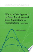 Effective Field Approach to Phase Transitions and Some Applications to Ferroelectrics Book PDF