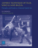 Combat Techniques of Taiji  Xingyi  and Bagua