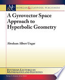 A Gyrovector Space Approach to Hyperbolic Geometry