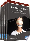 Censorship  Surveillance  and Privacy  Concepts  Methodologies  Tools  and Applications Book
