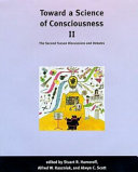 Toward a Science of Consciousness II