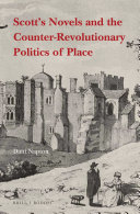 Scott's Novels and the Counter-Revolutionary Politics of Place