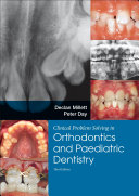 Clinical Problem Solving in Orthodontics and Paediatric Dentistry E-Book