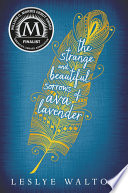 The Strange and Beautiful Sorrows of Ava Lavender PDF Book By Leslye Walton