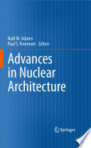 Advances in Nuclear Architecture Book