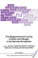 The Biogeochemical Cycling Of Sulfur And Nitrogen In The Remote Atmosphere