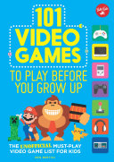 101 Video Games to Play Before You Grow Up