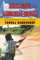 Realizing the American Dream-The Personal Triumph of a Guyanese Immigrant