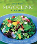 The New Mayo Clinic Cookbook Book