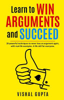 Learn to Win Arguments and Succeed