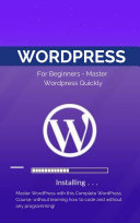 Wordpress for Beginners   Master Wordpress Quickly 2021
