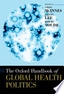 The Oxford Handbook of Global Health Politics Book