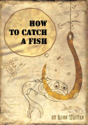 How To Catch A Fish Pdf/ePub eBook