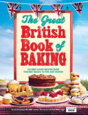 The Great British Book of Baking Book