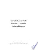 National Institutes of Health Fiscal Year 2002 Plan for HIV related Research